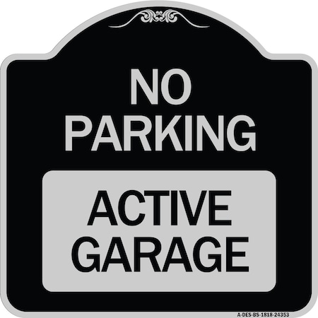 Signmission Designer Series Active Garage, Black & Silver Heavy-Gauge Aluminum Sign, 18" x 18", BS-1818-24353 A-DES-BS-1818-24353